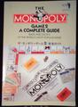 The MONOPOLY game 2 : a complete guide : rules and tactics of the world's most popular game = ザ・モノポリーゲーム2完全ガイド / Ikuo Hyakuta & Famicom Tsushin editorial