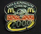 MONOPOLY [McDonald] millennium crew 2000 [pin]